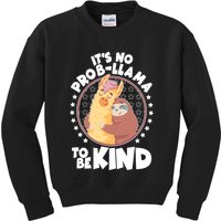 Funny Cute It's No ProbLlama To Be Kind Kids Sweatshirt