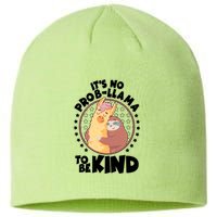 Funny Cute It's No ProbLlama To Be Kind Sustainable Beanie