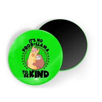 Funny Cute It's No ProbLlama To Be Kind Magnet