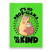 Funny Cute It's No ProbLlama To Be Kind Poster