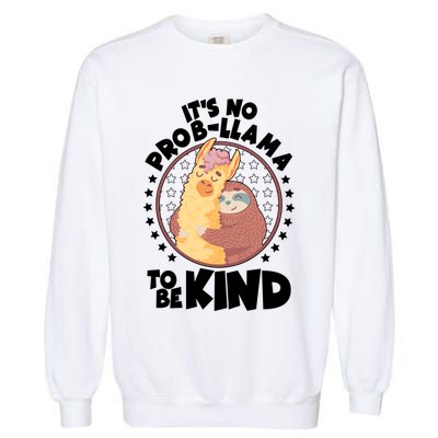 Funny Cute It's No ProbLlama To Be Kind Garment-Dyed Sweatshirt