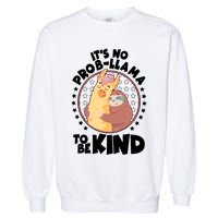Funny Cute It's No ProbLlama To Be Kind Garment-Dyed Sweatshirt