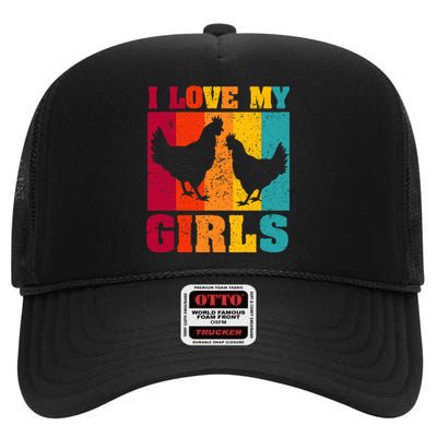 Funny Chicken I Love My Girls Poultry Chicken Farmer Gift High Crown Mesh Back Trucker Hat