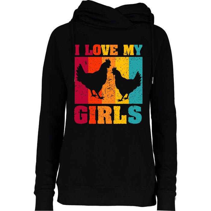 Funny Chicken I Love My Girls Poultry Chicken Farmer Gift Womens Funnel Neck Pullover Hood