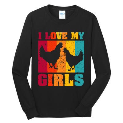 Funny Chicken I Love My Girls Poultry Chicken Farmer Gift Tall Long Sleeve T-Shirt