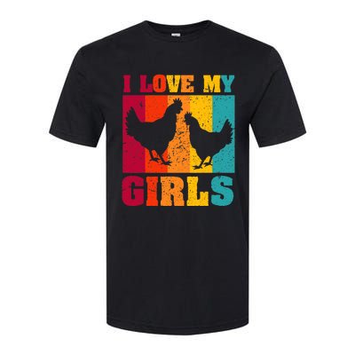 Funny Chicken I Love My Girls Poultry Chicken Farmer Gift Softstyle CVC T-Shirt