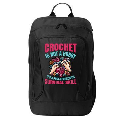 Funny Crochet Is Not A Hobby City Backpack