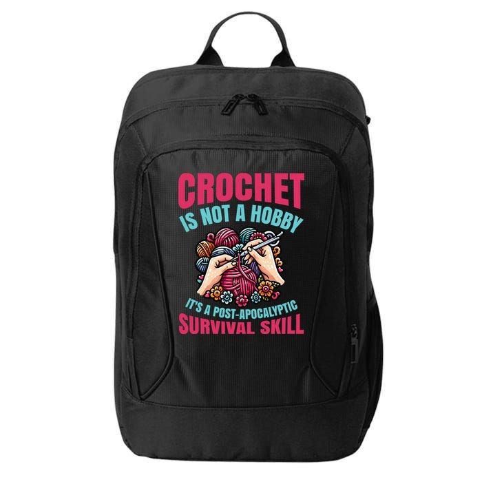 Funny Crochet Is Not A Hobby City Backpack