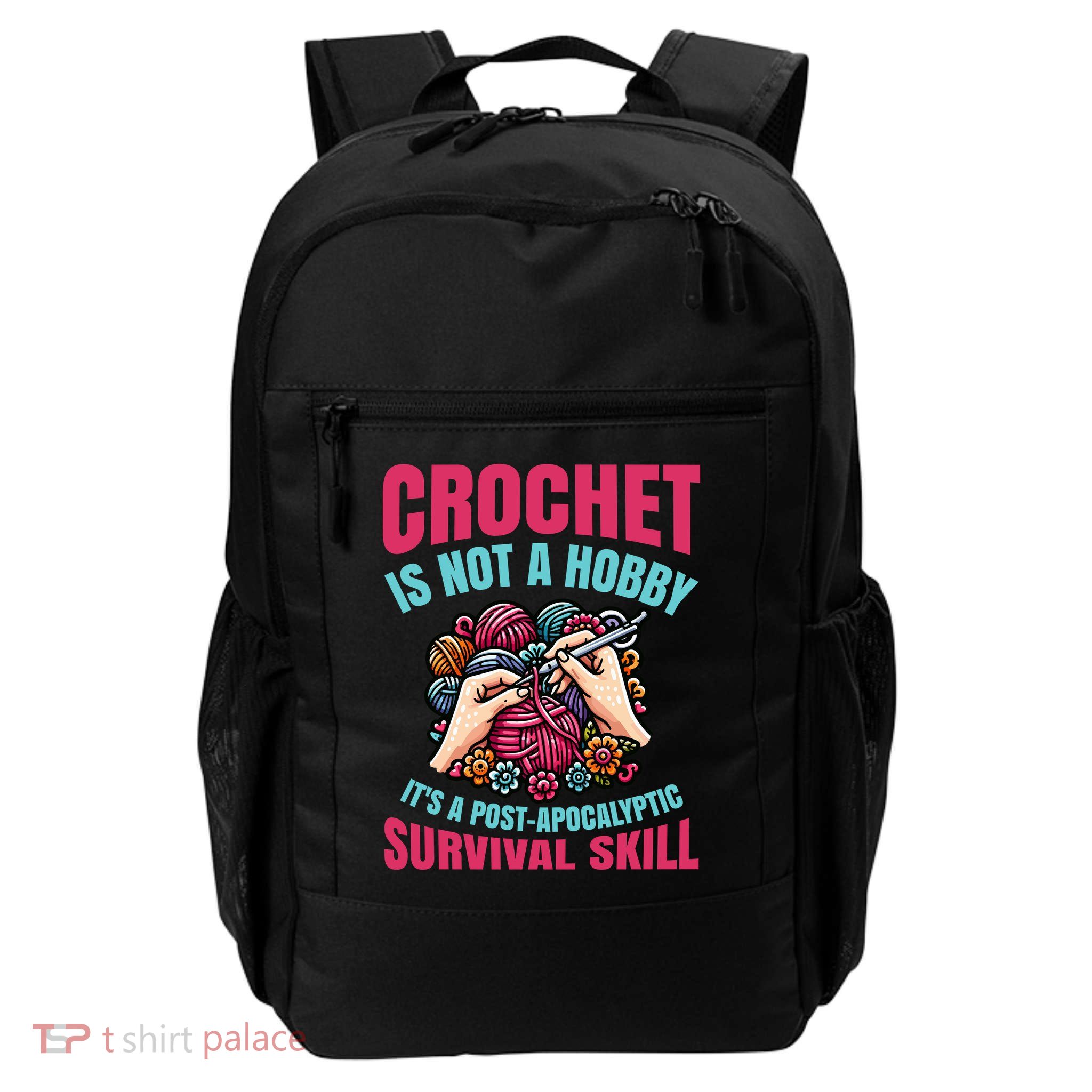 Funny Crochet Is Not A Hobby Daily Commute Backpack