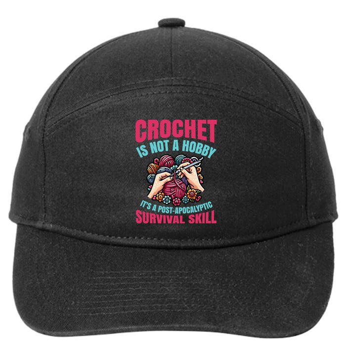 Funny Crochet Is Not A Hobby 7-Panel Snapback Hat