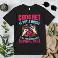 Funny Crochet Is Not A Hobby Premium T-Shirt