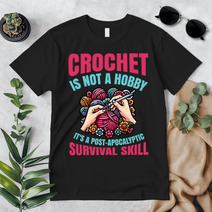 Funny Crochet Is Not A Hobby Premium T-Shirt
