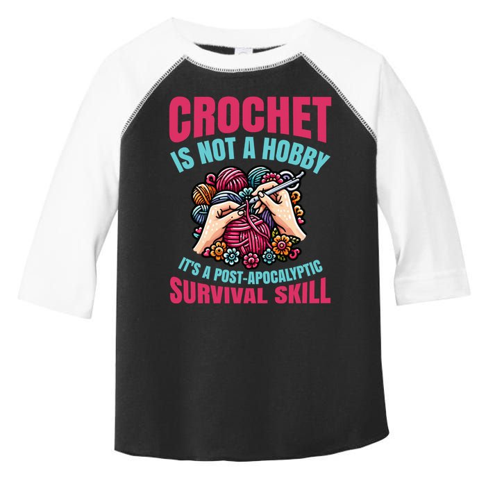 Funny Crochet Is Not A Hobby Toddler Fine Jersey T-Shirt