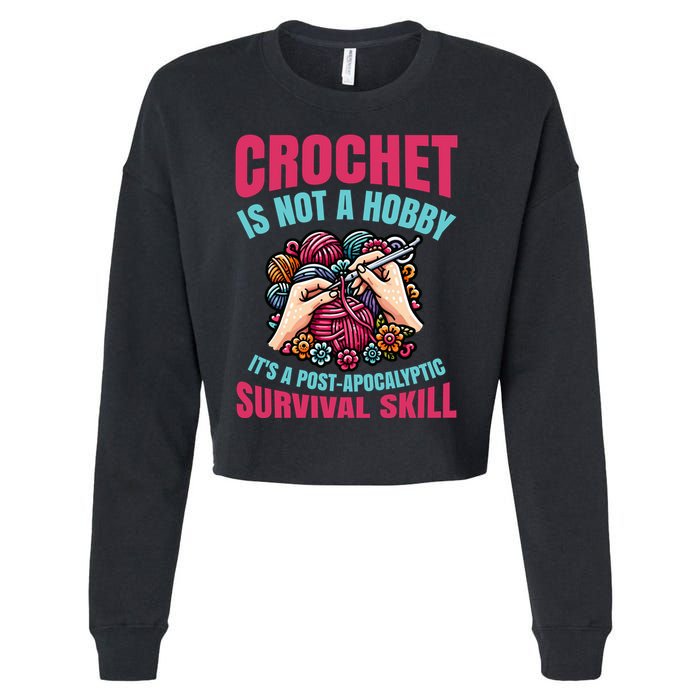 Funny Crochet Is Not A Hobby Cropped Pullover Crew