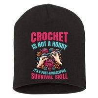 Funny Crochet Is Not A Hobby Short Acrylic Beanie