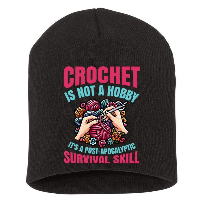 Funny Crochet Is Not A Hobby Short Acrylic Beanie