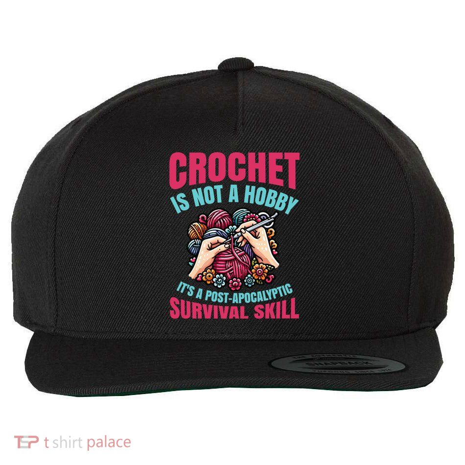 Funny Crochet Is Not A Hobby Wool Snapback Cap