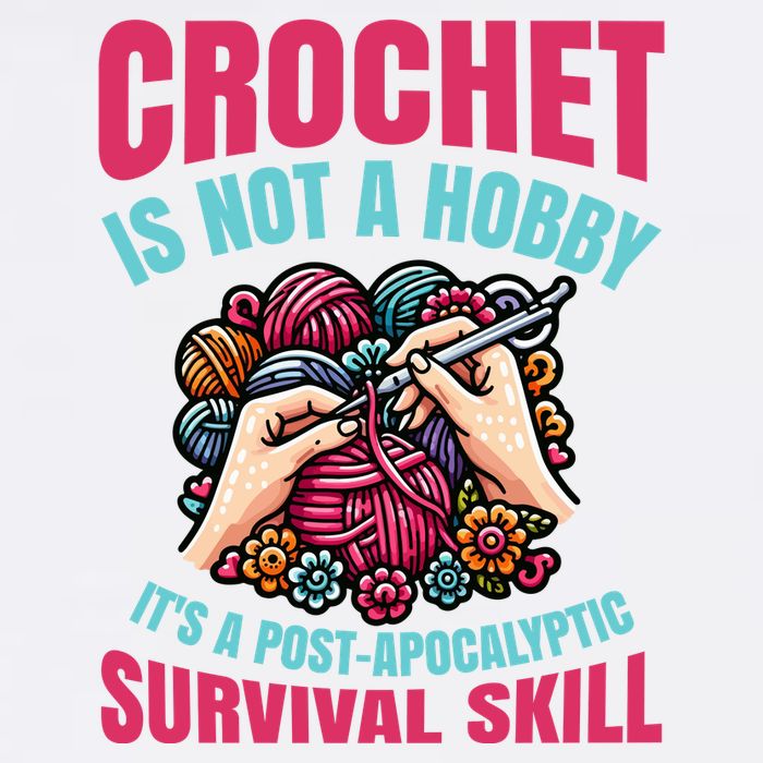 Funny Crochet Is Not A Hobby Garment-Dyed Sweatshirt