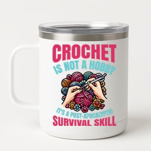 Funny Crochet Is Not A Hobby 12 oz Stainless Steel Tumbler Cup