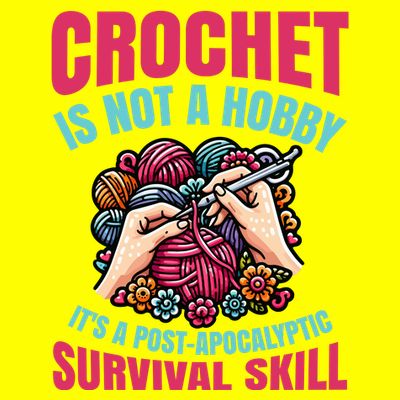 Funny Crochet Is Not A Hobby T-Shirt