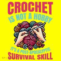 Funny Crochet Is Not A Hobby T-Shirt