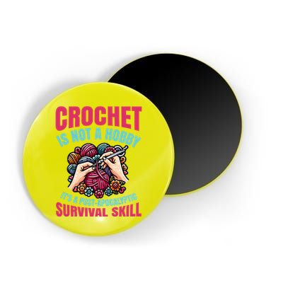 Funny Crochet Is Not A Hobby Magnet