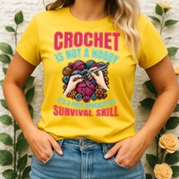 Funny Crochet Is Not A Hobby Womens T-Shirt