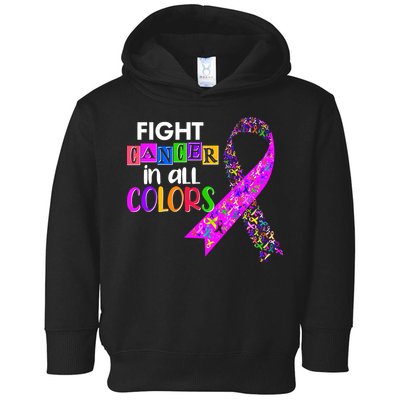 Fight Cancer In All Colors Awareness Ribbons Toddler Hoodie