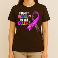 Fight Cancer In All Colors Awareness Ribbons T-Shirt