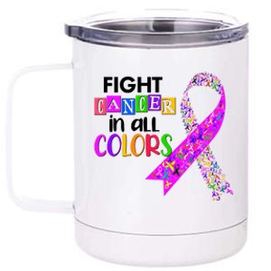 Fight Cancer In All Colors Awareness Ribbons 12 oz Stainless Steel Tumbler Cup