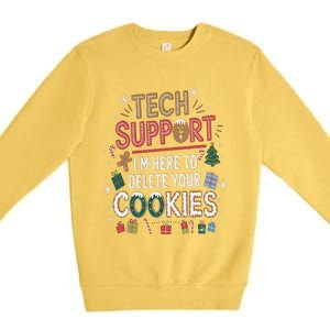 Funny Christmas I’M Here To Delete Your Cookies Techsupport Premium Crewneck Sweatshirt