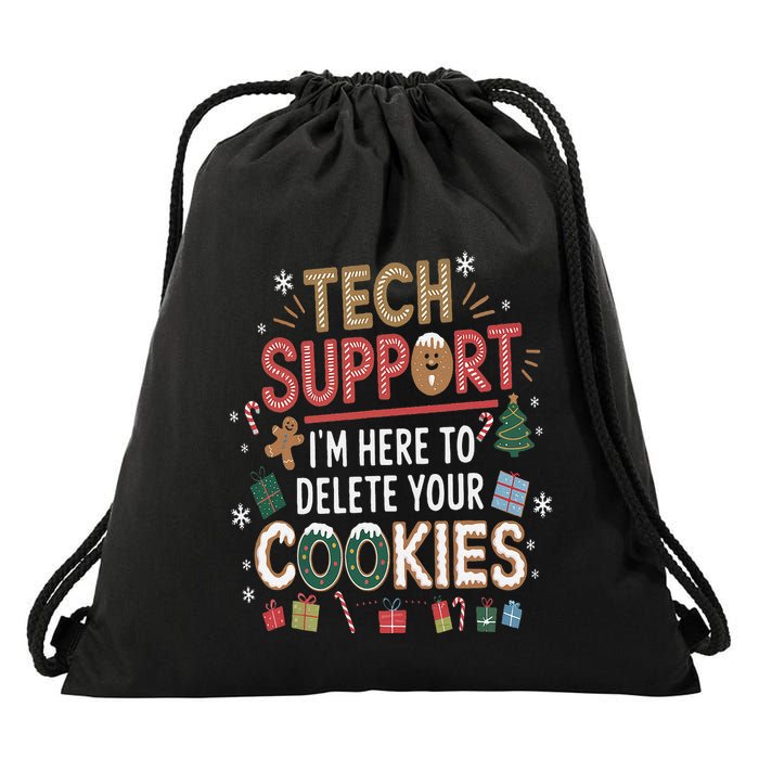 Funny Christmas I’M Here To Delete Your Cookies Techsupport Drawstring Bag