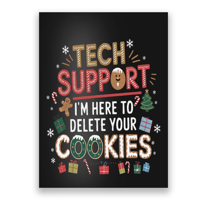 Funny Christmas I’M Here To Delete Your Cookies Techsupport Poster