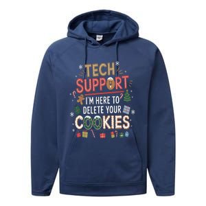 Funny Christmas I’M Here To Delete Your Cookies Techsupport Performance Fleece Hoodie