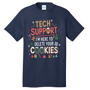 Funny Christmas I’M Here To Delete Your Cookies Techsupport Tall T-Shirt