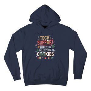 Funny Christmas I’M Here To Delete Your Cookies Techsupport Tall Hoodie