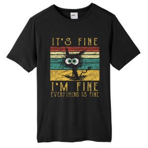 Funny Cat Its Fine Im Fine Everything Is Fine Cat Tall Fusion ChromaSoft Performance T-Shirt