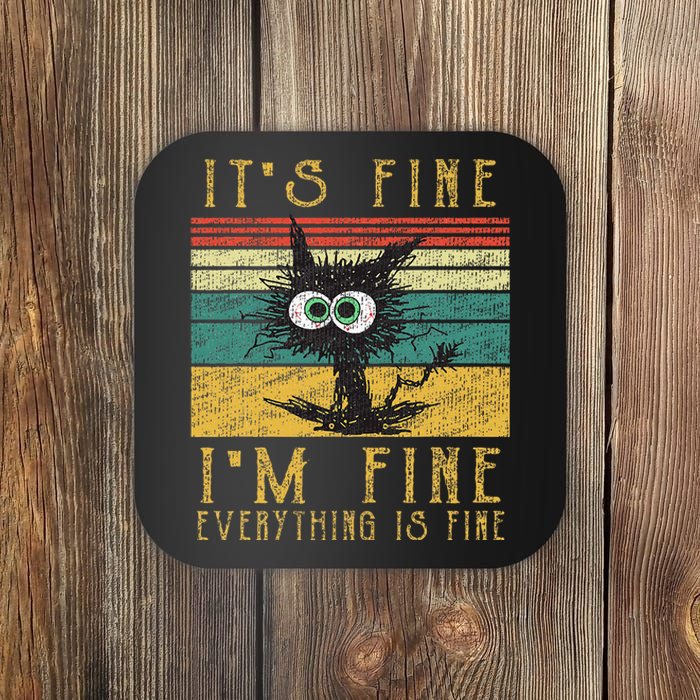 Funny Cat Its Fine Im Fine Everything Is Fine Cat Coaster