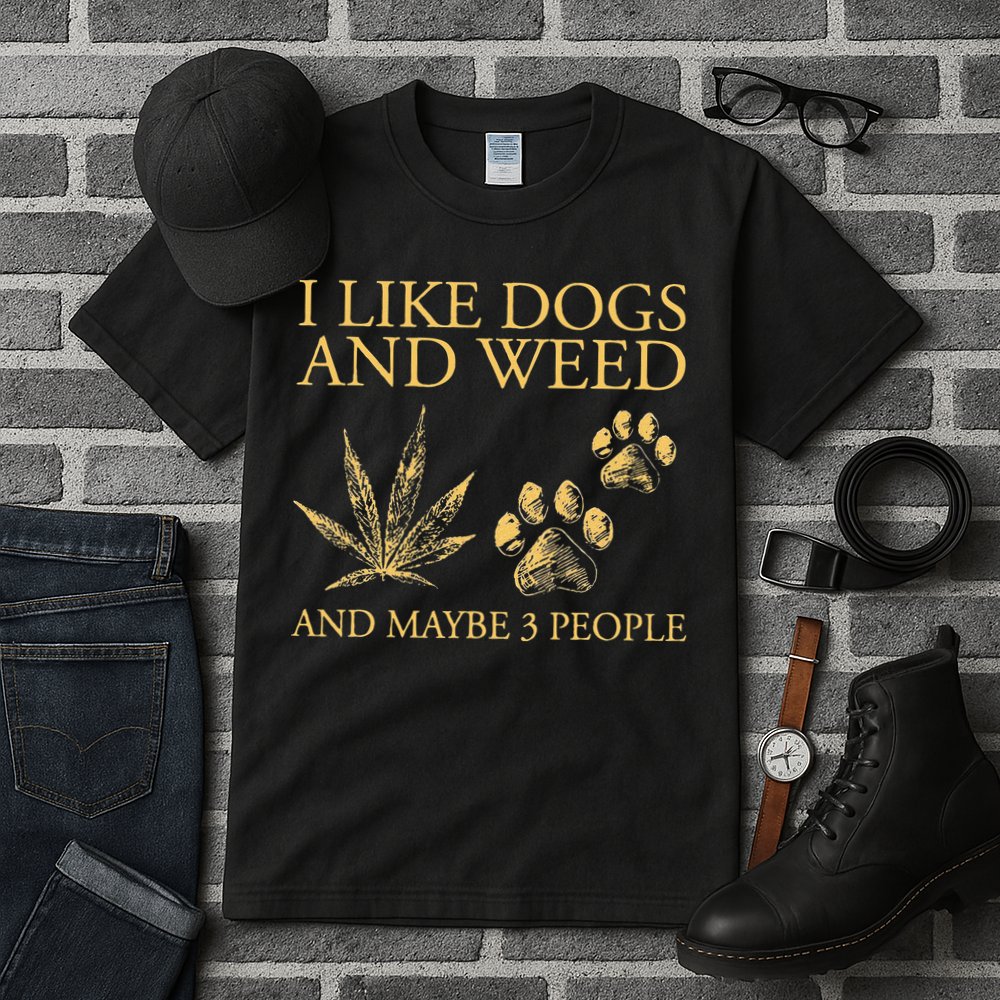 Funny Cannabis I Like Dogs And Weed And Maybe 3 People Gift Tall T-Shirt