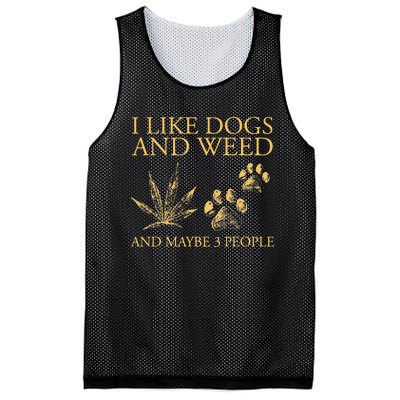 Funny Cannabis I Like Dogs And Weed And Maybe 3 People Gift Mesh Reversible Basketball Jersey Tank