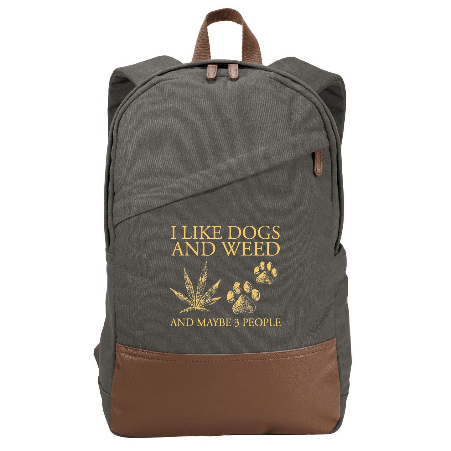 Funny Cannabis I Like Dogs And Weed And Maybe 3 People Gift Cotton Canvas Backpack