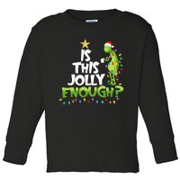 Funny Christmas Is This Jolly Enough Toddler Long Sleeve Shirt