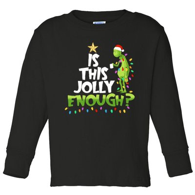 Funny Christmas Is This Jolly Enough Toddler Long Sleeve Shirt