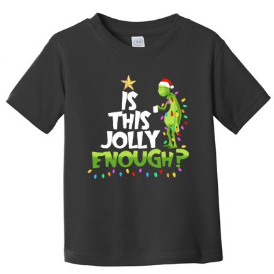 Funny Christmas Is This Jolly Enough Toddler T-Shirt