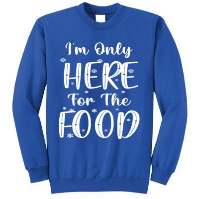 Funny Christmas Im Only Here For The Food Pajamas Xmas Great Gift Sweatshirt