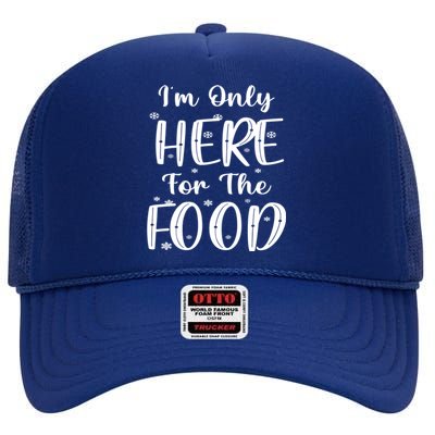 Funny Christmas Im Only Here For The Food Pajamas Xmas Great Gift High Crown Mesh Back Trucker Hat