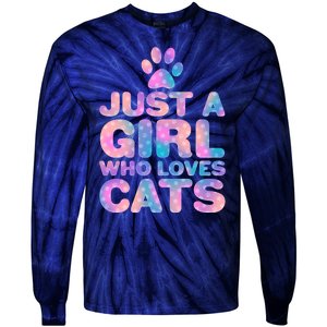 Funny Cute Just A Girl Who Loves Cats Tie-Dye Long Sleeve Shirt