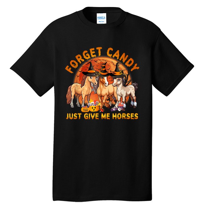 Forget Candy Just Give Me Horses Halloween Tall T-Shirt