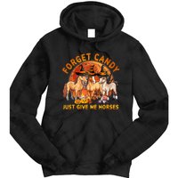 Forget Candy Just Give Me Horses Halloween Tie Dye Hoodie