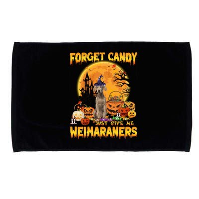 Forget Candy Just Give Me Weimaraners Pumpkin Halloween Gift Microfiber Hand Towel